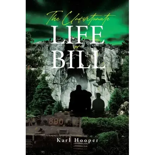 The Unfortunate Life of Bill