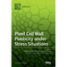 Plant Cell Wall Plasticity under Stress Situations