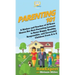 Parenting 101: A Mother and Teacher of 30 Years Shares Her Best Parenting Lessons to Raise Happy, Healthy, Responsible, and Successfu