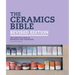 The Ceramics Bible Revised Edition