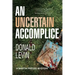 An Uncertain Accomplice