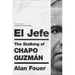 El Jefe: The Stalking of Chapo Guzmán