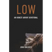 Low: An Honest Advent Devotional