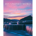 His Unified Word: A 40-Day Study Through Themes in the Old and New Testaments