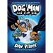 Dog Man and Cat Kid: A Graphic Novel (Dog Man #4): From the Creator of Captain Underpants: Volume 4