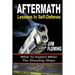 Aftermath: Lessons In-Self Defense: What To Expect When the Shooting Stops
