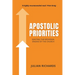 Apostolic Priorities: Igniting the Missional Engine of the Church