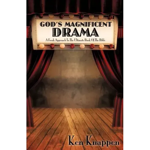 God's Magnificent Drama