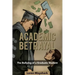 Academic Betrayal: The Bullying of a Graduate Student