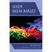 Queer Media Images: Lgbt Perspectives