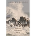 The Ocean Is Calling: A True Story of Love and Loss by the Sea