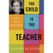 The Child Is the Teacher: A Life of Maria Montessori