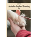 Australian Shepherd Grooming (english colored edition): Guide colored