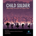 Child Soldier: When Boys and Girls Are Used in War