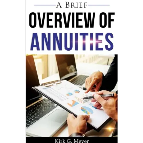 A Brief Overview of Annuities