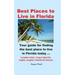 Best Places to Live in Florida - Your Guide for Finding the Best Place to Live in Florida Today