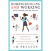 Homeschooling and Working While Shaping Amazing Learners