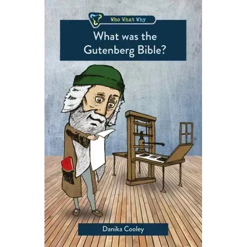 What Was the Gutenberg Bible?