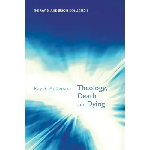 Theology, Death and Dying