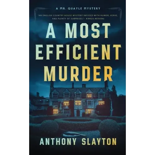 A Most Efficient Murder: A Mr. Quayle Mystery