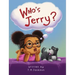 Who's Jerry?
