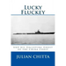 Lucky Fluckey: And his Galloping Ghost of Chiba Coast