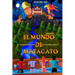 Ei Mundo de Matagato: Y la desaparición del poder de la gran magia escondida