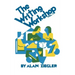 The Writing Workshop: How to Teach Creative Writing Volume 1