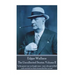 Edgar Wallace - The Uncollected Stories Volume II: "In the great war we fought men-men who grovelled and crawled on their stomachs like worms"