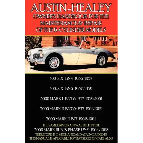 Austin-Healey Owner's Handbook for the Maintenance & Repair of the 6-Cylinder Models 1956-1968
