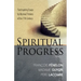 Spiritual Progress: Five Inspiring Essays by Mystical Thinkers of the 17th Century