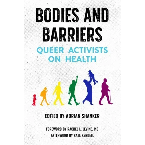 Bodies and Barriers: Queer Activists on Health
