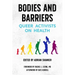 Bodies and Barriers: Queer Activists on Health