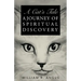 A Cat's Tale: A Journey of Spiritual Discovery