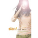 Slant