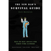 The New Dad's Survival Guide: Man-To-Man Advice for First-Time Fathers