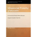 Missional Fidelity of Movein: An International Christian Mission Movement Among the Unreached, Urban Poor