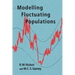 Modelling Fluctuating Populations
