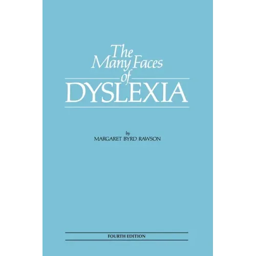 The Many Faces of Dyslexia