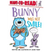 Bunny Will Not Smile!: Ready-To-Read Level 1