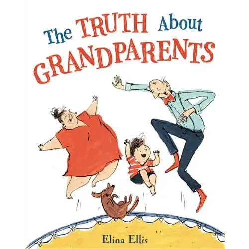 The Truth about Grandparents