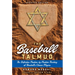 The Baseball Talmud: The Definitive Position-By-Position Ranking of Baseball's Chosen Players