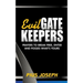 Evil Gatekeepers: Prayers to Break Free, Enter and Possess what's Yours