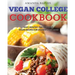 Vegan College Cookbook: Easy, Healthy, and Delicious Vegan Recipes for Students and More