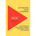 Automatic Gain Control - AGC Electronics with Radio, Video and Radar Applications