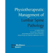 Physiotherapeutic Management of Lumbar Spine Pathology