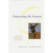 Untwisting the Serpent: Modernism in Music, Literature, and Other Arts