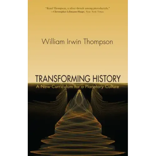 Transforming History: A New Curriculum for a Planetary Culture