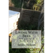 Living With Bees: Living with Bees
