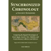 Synchronized Chronology: for the Ancient Kingdoms of Israel, Egypt, Assyria, Tyre, and Babylon